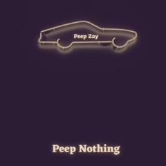 Peep Nothing