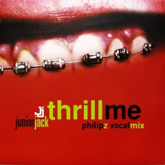 Junior Jack - Thrill Me (Such A Thrill) (Philip Z Vocal Mix) *** played by Manda Moor , Sosa , Cid
