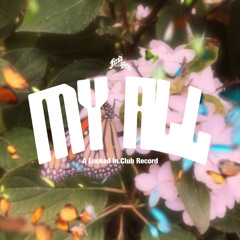 My All (ft. Vrss) [Prod. Artifex]