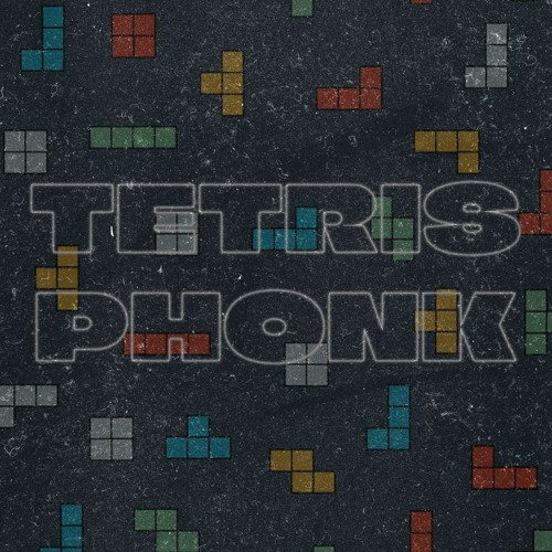 TETRIS PHONK