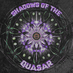 Shadows of the Quasar