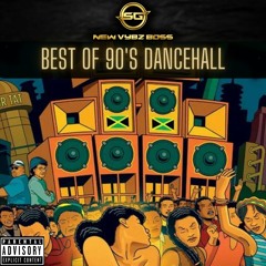 Best Of 90's Dancehall Mix - @NewVybzBoss