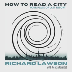 'How To Read A City' with Acacia Quartet