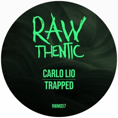 Carlo Lio - Trapped [RAWthentic]