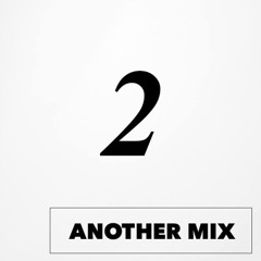 ANOTHER MIX 2