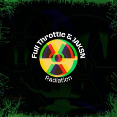 Full Throttle & JAKSN - Radiation