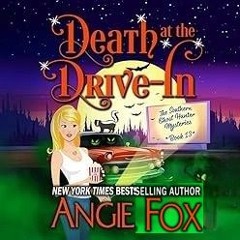 FREE Audiobook 🎧 : Death At The Drive-In, By Angie Fox