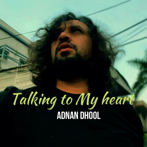 Talking To My Heart (feat. Kabeer Khan)