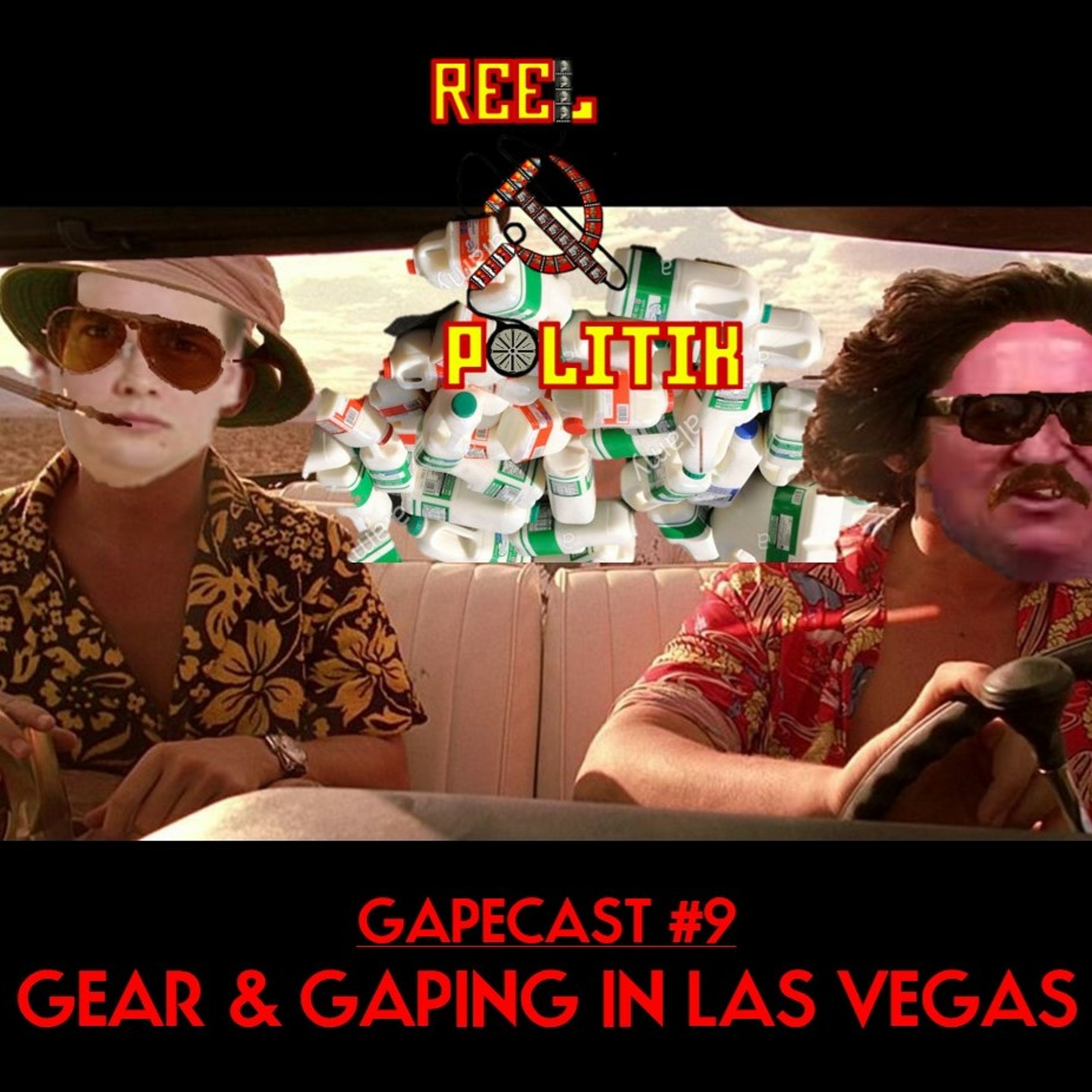 GEAR & GAPING IN LAS VEGAS (GAPECAST #9 ft. Mr Richard Miller)