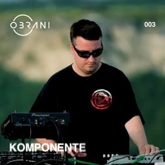 Komponente - OBRANI Podcast 003
