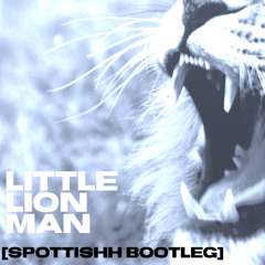 Spottishh - Little Lion Man [wip]