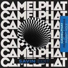 Camelphat Feat. Jem Cooke - Rabbit Hole (Savin Edit)