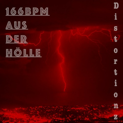 DistortionZ - Einschläge aus der Hölle [166bpm]