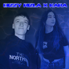 DIZZY RIZLA X DJ KARA