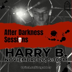 After Darkness Ssession - Harry B -  26/11/2022