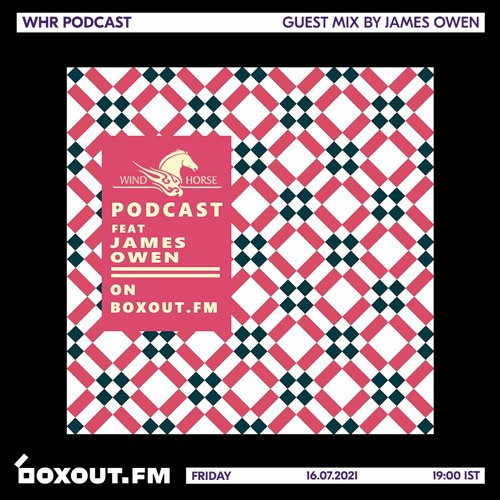 WHR Podcast Ft. James Owen [16-07-21]
