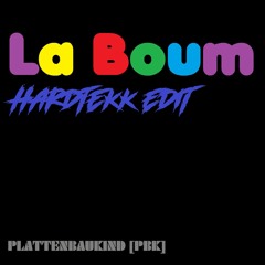 La Boum (Hardtekk Edit)