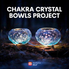 Chakra CRYSTAL BOWLS Project 1 // Open Heart Chakra // Awaken Third Eye // Crown Chakra