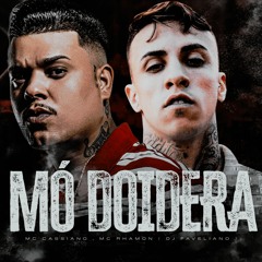 MC Cassiano e MC Rhamon - Mó Doidera (DJ Faveliano)