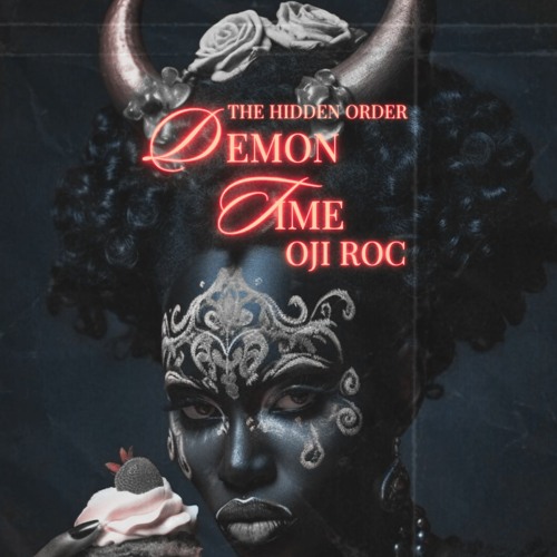Demon Time - Oji Roc X The Hidden Order