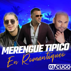 MERENGUE TIPICO "EL ROMANTIQUEO"