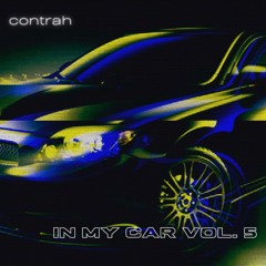 In My Car Vol 5