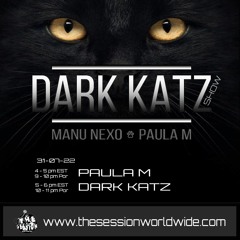 DARK KATZ Show #025 feat. Paula M