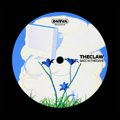 TheClaw - Bacc in the Days [On Y Va Records]