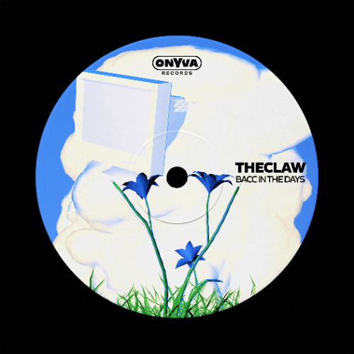 TheClaw - Bacc in the Days [On Y Va Records]