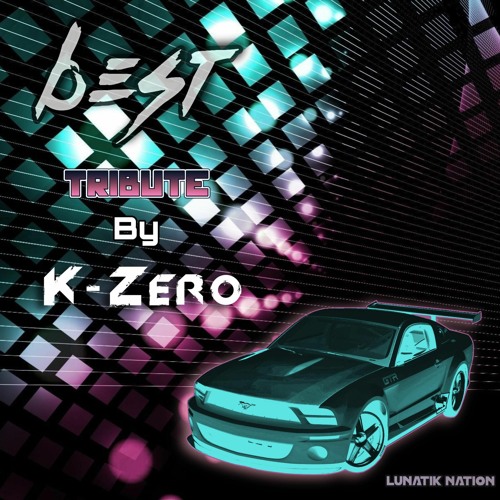 BEST Tribute (Selected By K-Zero)