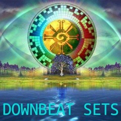 Chillout & Downbeat- Sets