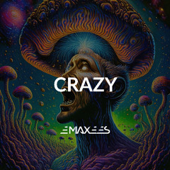 Crazy (Original Mix)