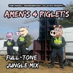 FULL:TONE - AMEN's 4 PIGLET's JUNGLE MIX