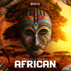 Pillotti & Absolem - African (Original Mix)