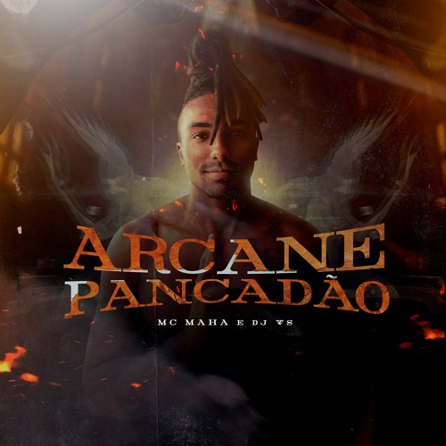 Mc Maha - Arcane Pancadão ( DJ WS )