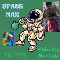 Spaceman (feat.TRiPPS)