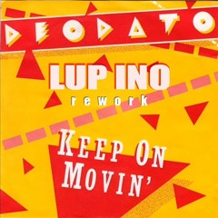 Deodato - Keep On Movin' (LUP INO Rework)