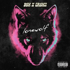 bsh x grshii - lonewolf