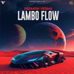 Lambo Flow - Parmish