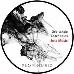 Orbitando Cascabeles (Original Mix)- Jota Music