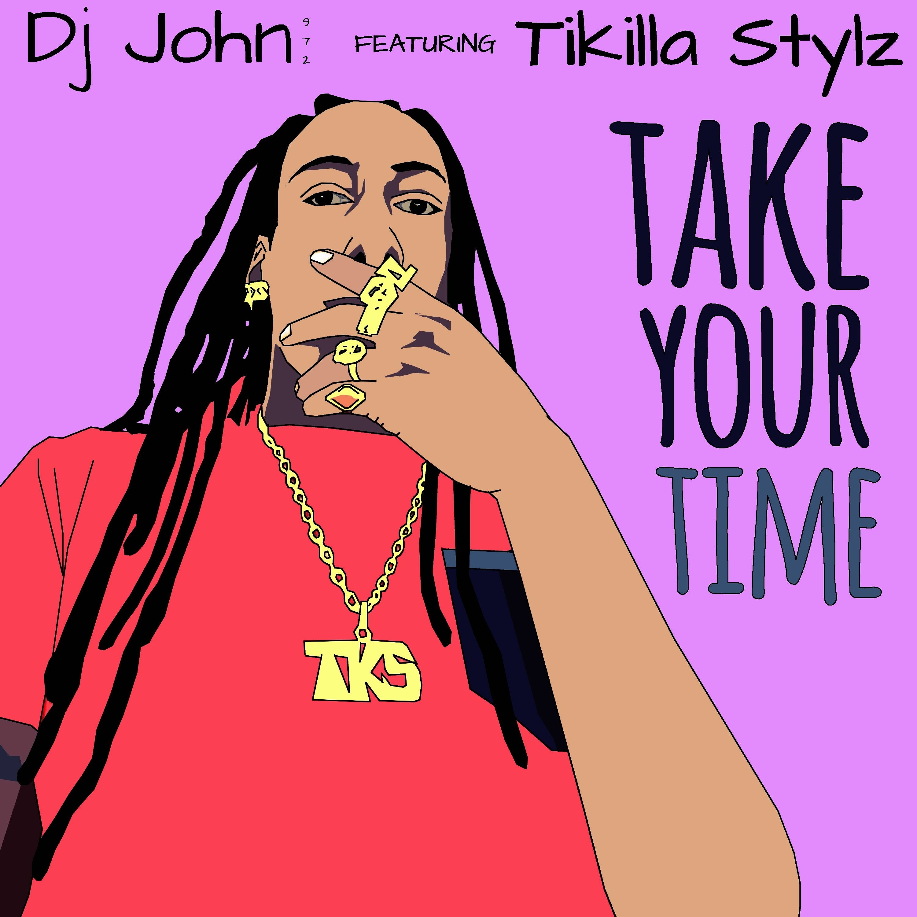 Ti Killa Stylz Feat Dj John 972 - Take your time - Friends Riddim 2K21 episode artwork