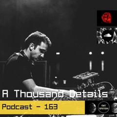 Podcast - 163 | A Thousand Details