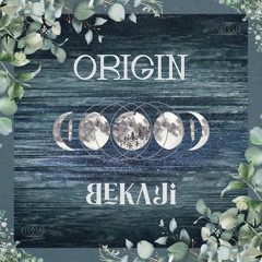 Bekaji - Origin [FREE DOWNLOAD]