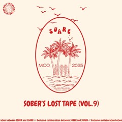 SOBER'S LOST TAPE (Vol.9) - SUARE