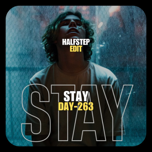 The Kid Laroi, Justin Bieber, Lookas X Dimatik & Twisted Melodiez - Stay (HALFSTEP Edit)