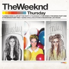 The Weeknd- Thursday (Full Mixtape)