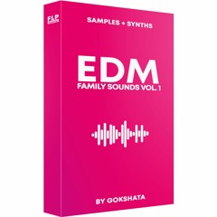 EDM Family Sounds Vol. 1 [FREE Sample Pack]