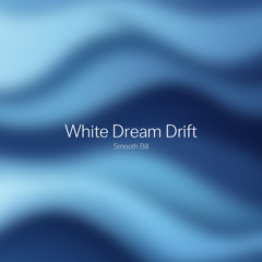 White Dream Drift