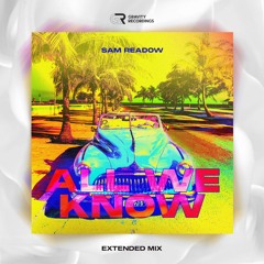 Sam Readow - All We Know (Extended Mix)