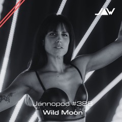 Jannopod #388 - Wild Moon